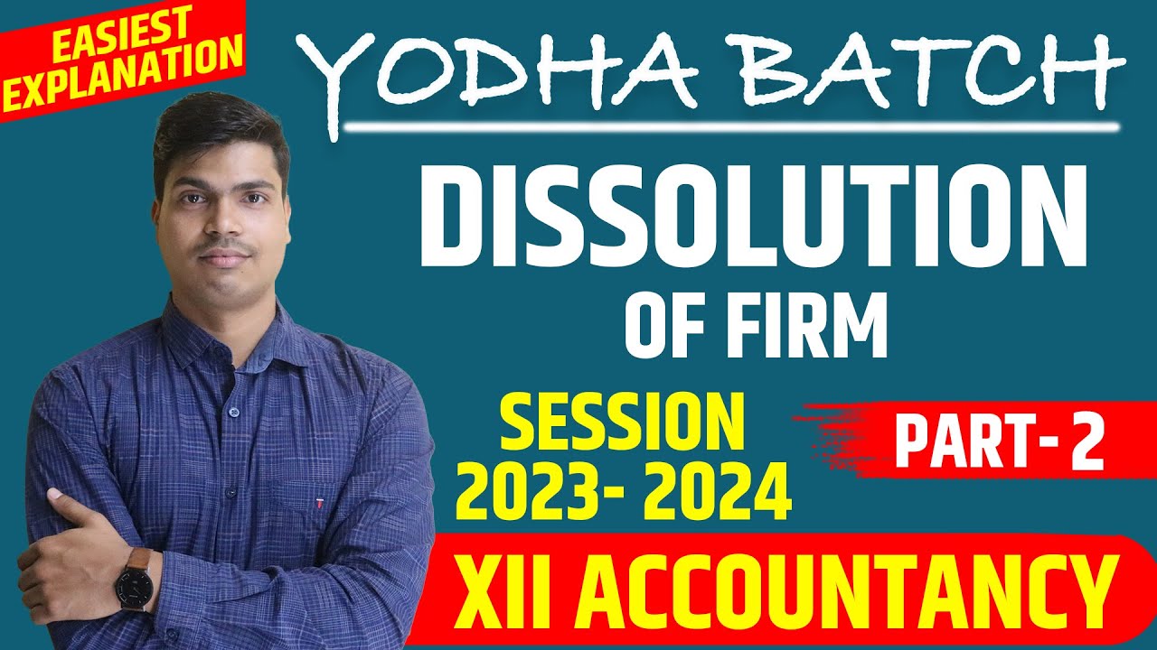 Dissolution of partnership firm | Part 2. Partners Loan Account. Class 12 Accounts. session 2023-24
