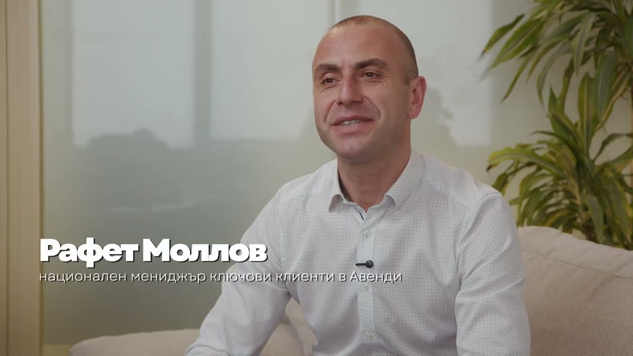 Build strong partnerships and think boldly - Rafet Mollov, National Key Account Manager at Avendi