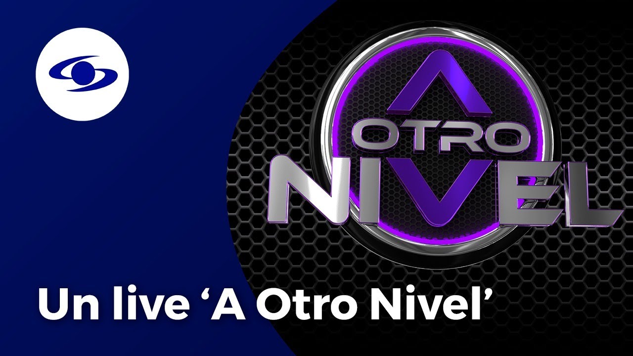 A Otro Nivel: conéctate en vivo con los participantes eliminados