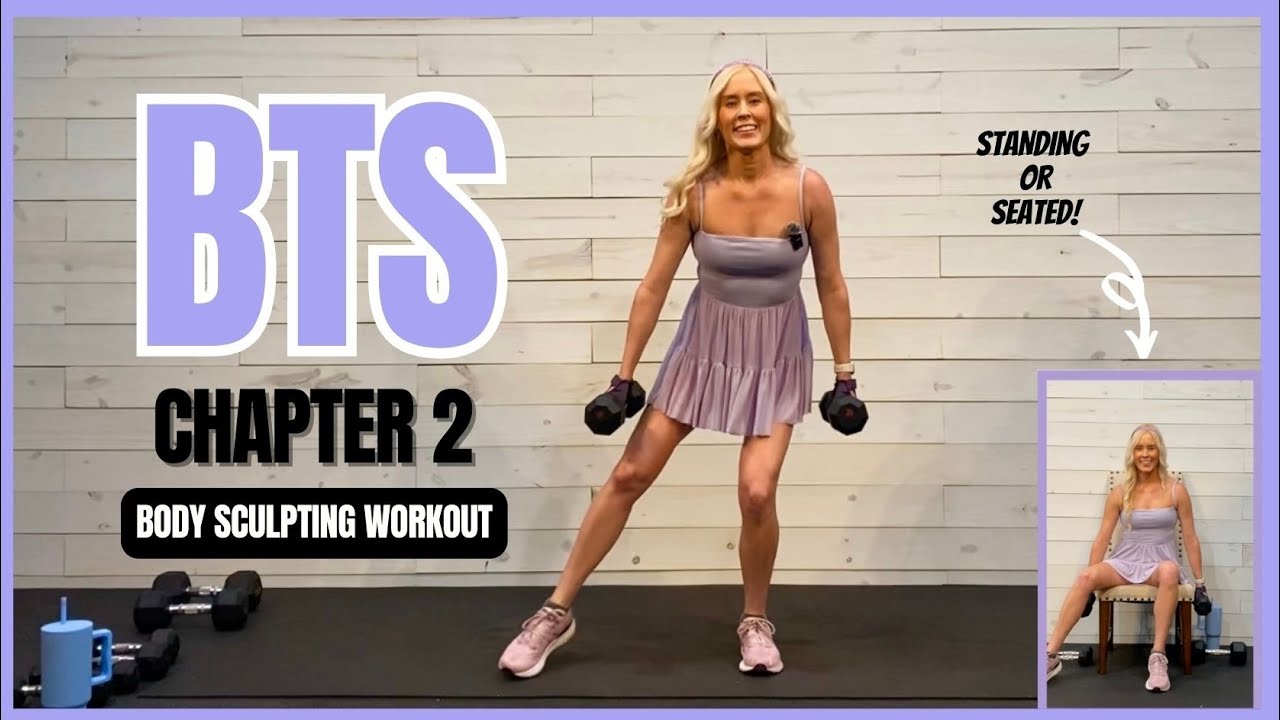 💜BTS💜 CHAPTER 2 💜 BODY SCULPTING WORKOUT 💜 SCULPT & BURN 💜 STANDING OR CHAIR OPTION