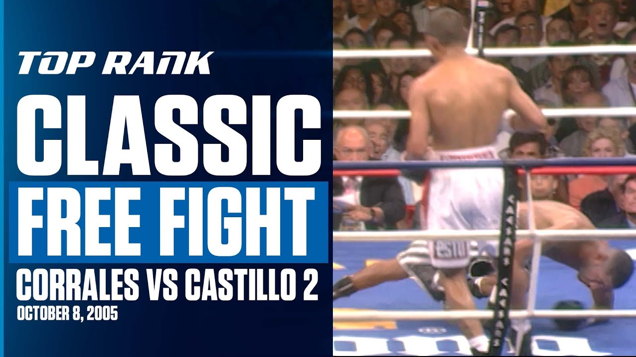 The Unforgettable Second Fight Between Castillo And Corrales | FREE FIGHT