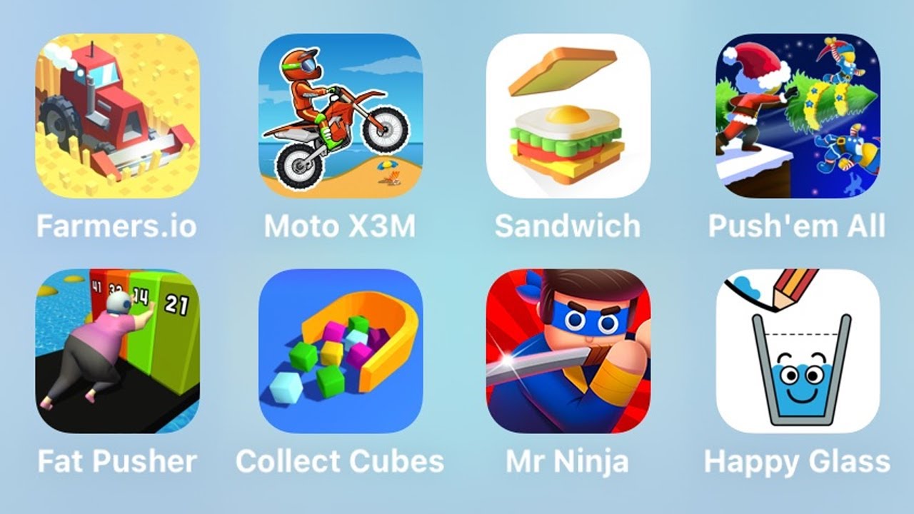 Farmers.io, Moto X3M, Sandwich, Push'em All, Fat Pusher, Collect Cubes, Mr Ninja, Happy Glass