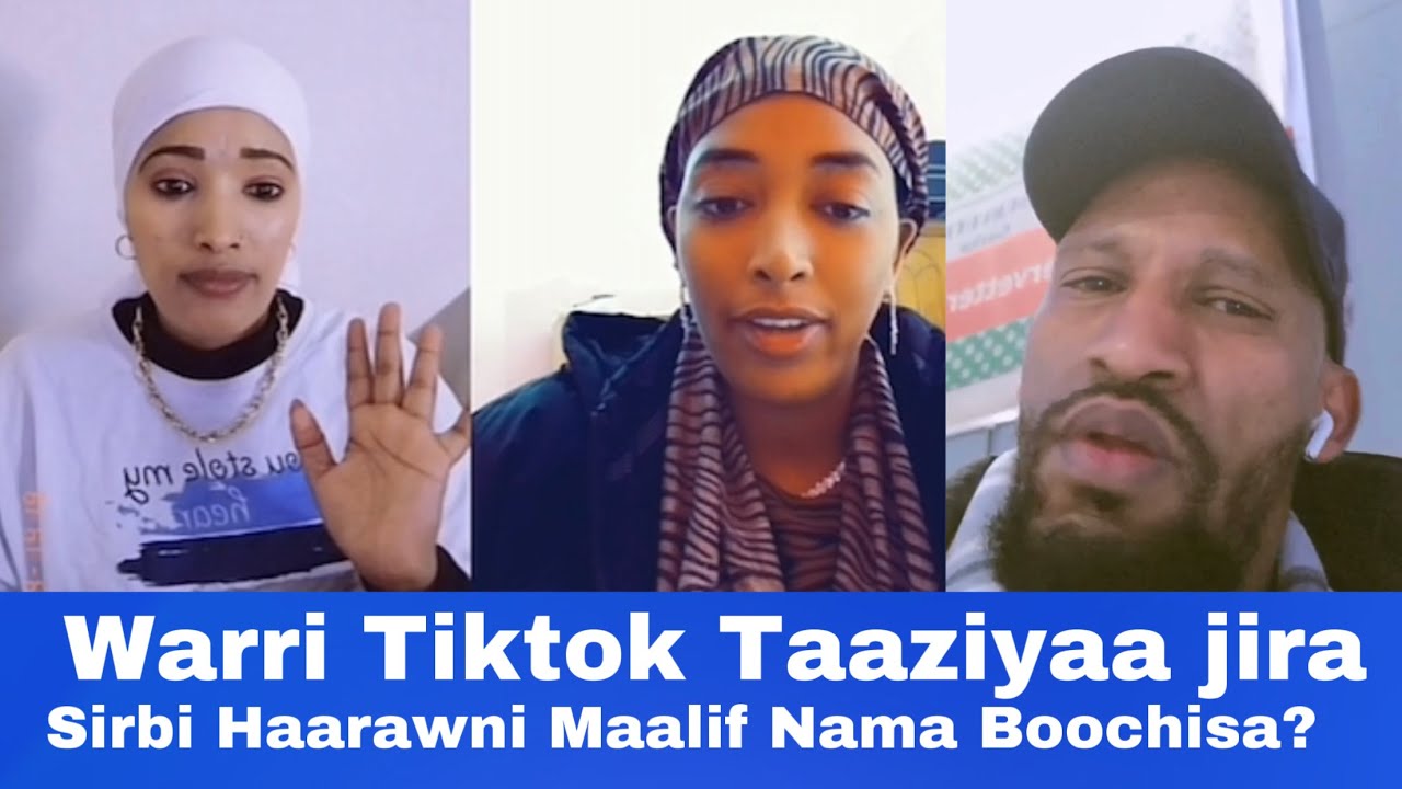 Sirba Haarawaatu Bahe jedhanii Warri Tiktok Taaziyaa Taa’aara