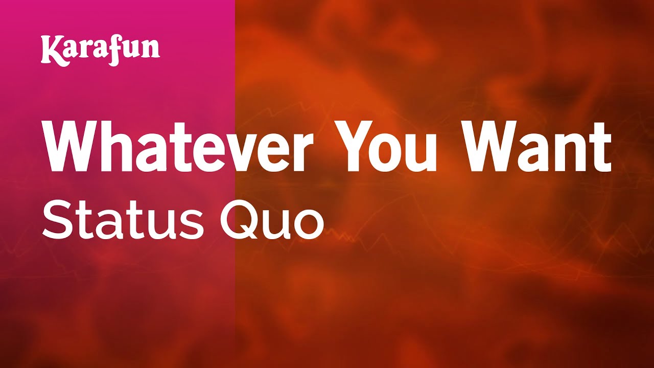 Whatever You Want - Status Quo | Karaoke Version | KaraFun