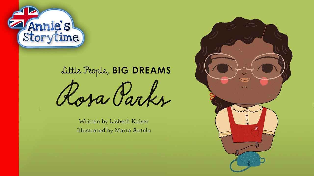 Rosa Parks - Little People, Big Dreams I Read Aloud I Biographies for kids