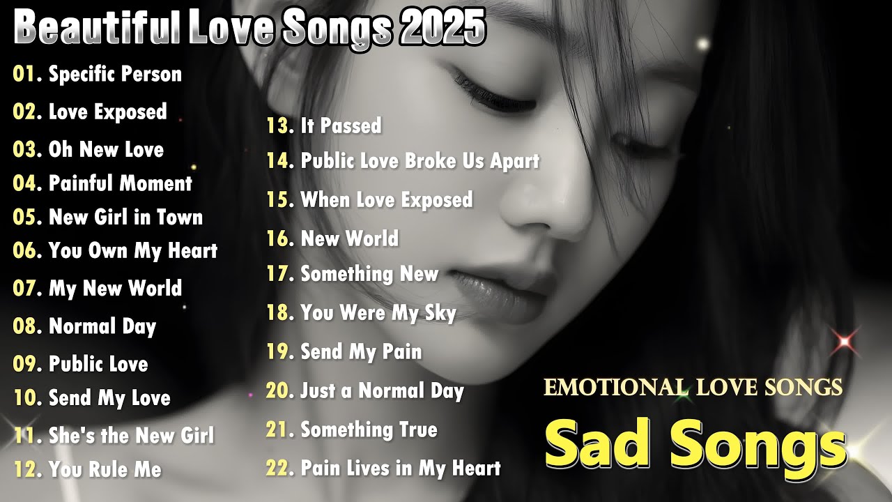 Beautiful Love Songs 2025 | English sad song Nonstop & Emotional Heartbreaking songs | Romantic song