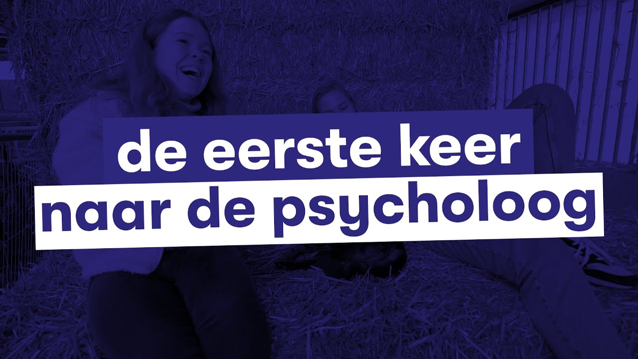 DE EERSTE KEER || Naar de psycholoog
