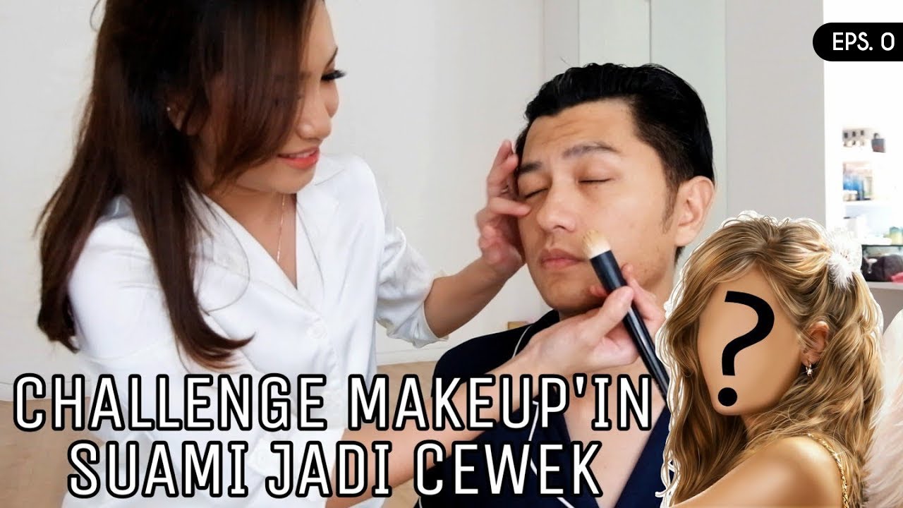 MAKE OVER cowok jadi cewek cantik, bikin NGAKAK sampe sakit perut! #makeupcowok #tutorial