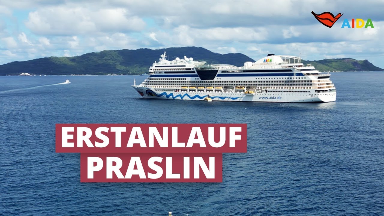 AIDAblu | Erstanlauf auf Praslin