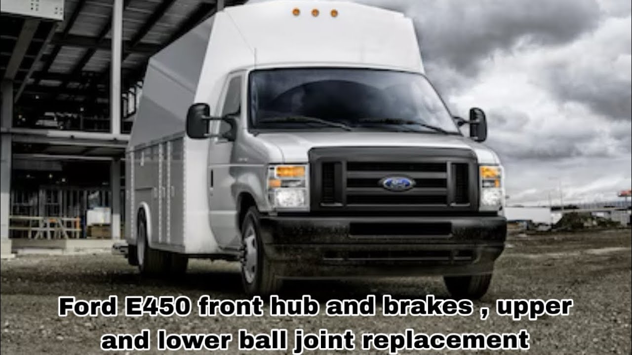 Ford E450 2022 front brakes, upper and lower ball joint replacement. || ford E450 front suspension 
