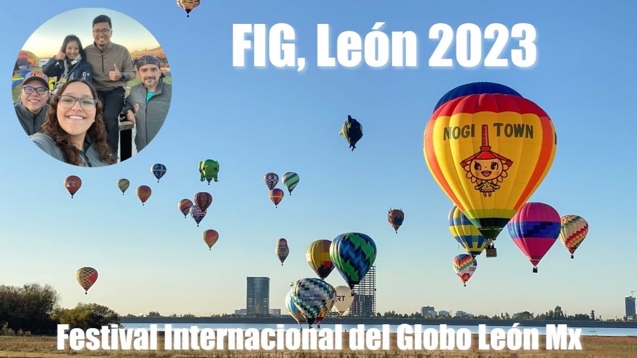 【メキシコ】憧れのバルーンフェスタ「FIG」に参加してきました！| Festival Internacional del Globo León Mx