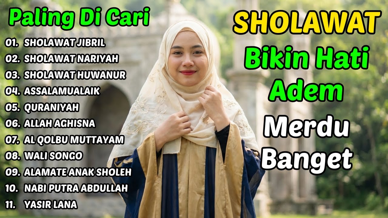 Sholawat Terbaik Sepanjang Masa | Cocok Saat Gelisah & Overthinking