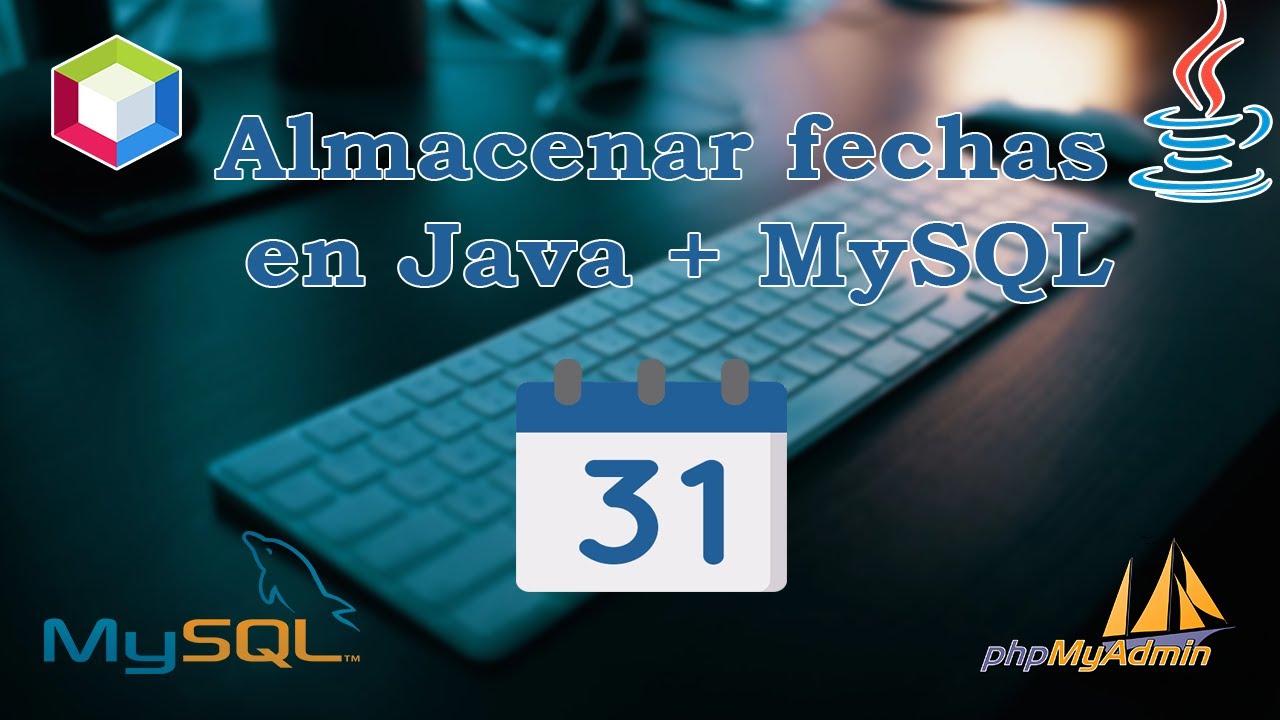 🤩 4 formas de Almacenar fechas en Java +  MySQL 💻