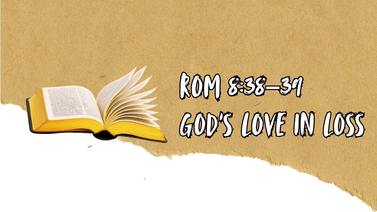 God's Love in the Midst of Loss