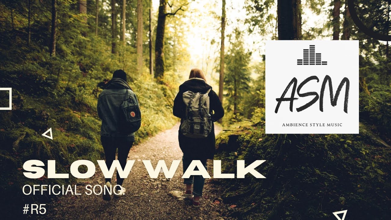 Slow Walk: Relaxing Background  Music