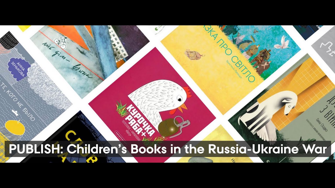 Children’s Books in the Russia Ukraine War: The Role of Translations