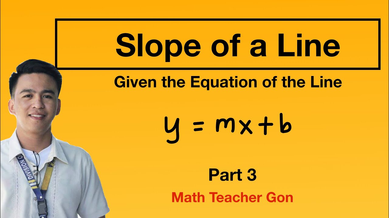 Slope of a Line Part 3 | Finding the Slope of a Line Given the Equation