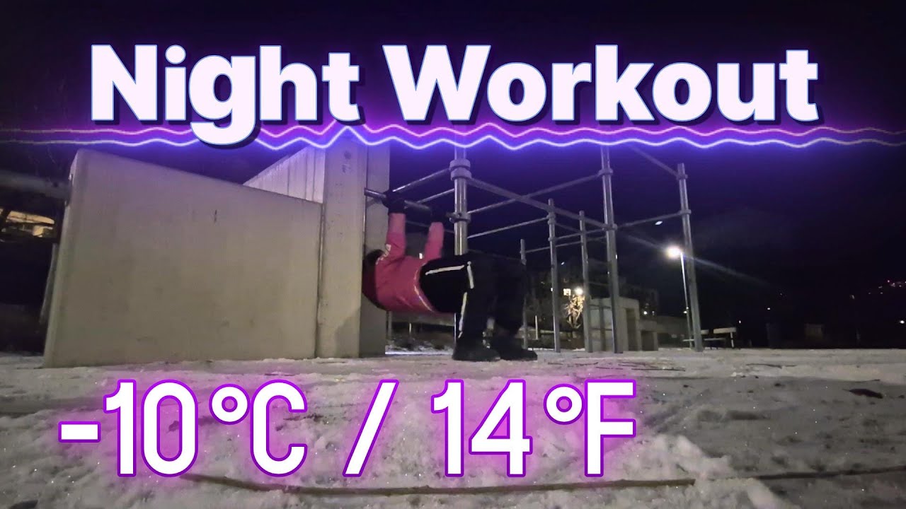 Night Workout Minus 10°C / 14°F
