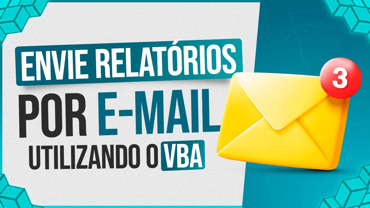 Como Enviar Relatórios por E-mail Utilizando o VBA