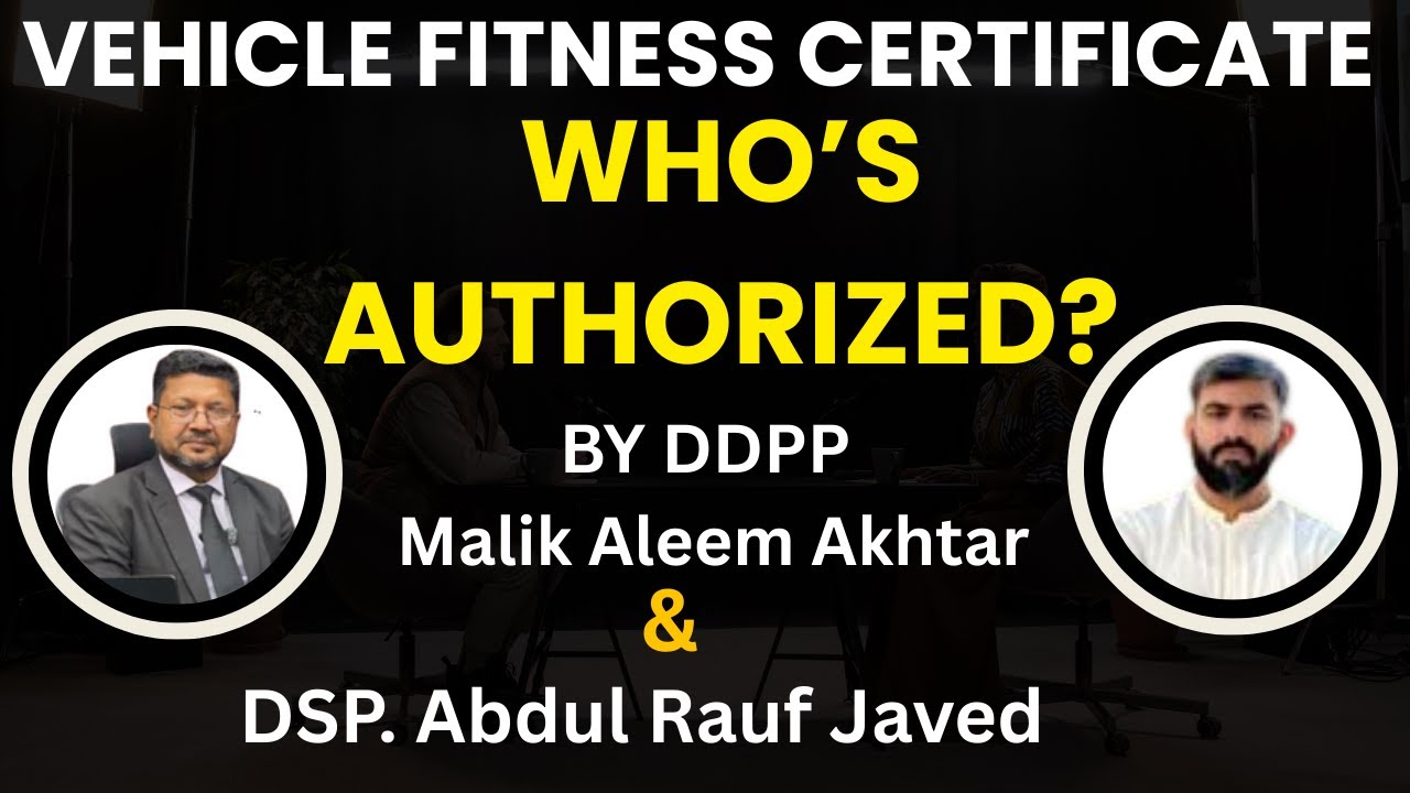 Who is Competent Authority To Issue fitness/Maintenance Certificate as per New Amended Traffic Laws.