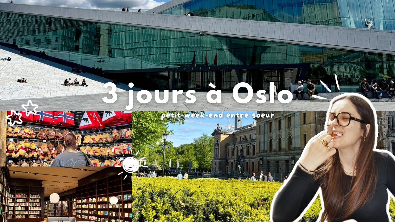3 jours à Oslo avec ma sœur - vlog