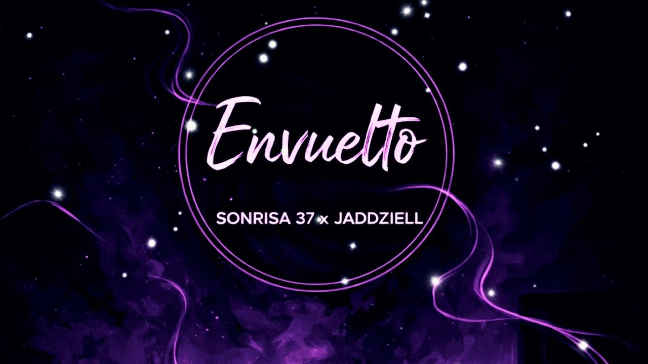 Sonrisa 37 ❌ Jaddziell - ENVUELTO 👁️💫 (Visualizer) (Prod. BICB)