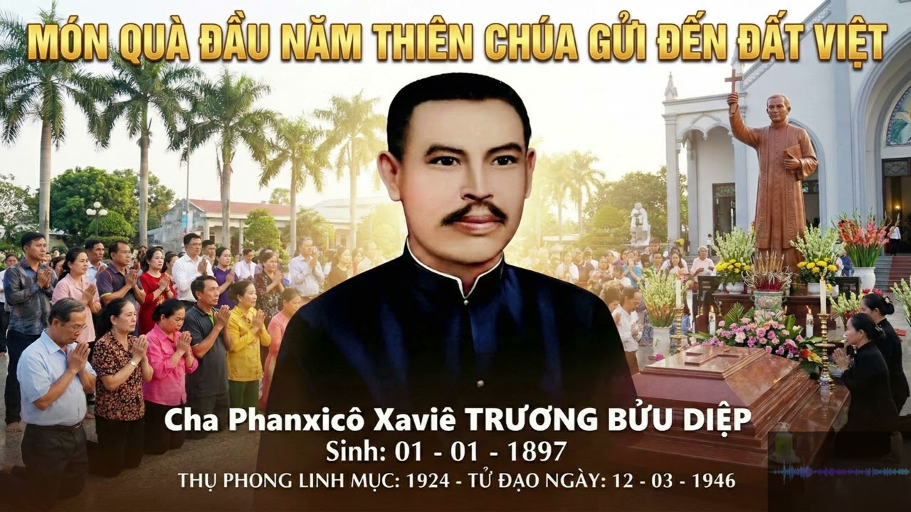 MÓN QUÀ ĐẦU NĂM THIÊN CHÚA GỬI ĐẾN ĐẤT VIỆT