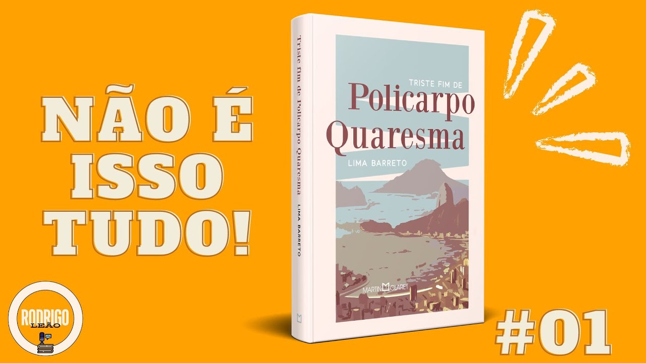 Triste Fim de Policarpo Quaresma - Um arremedo entre Cervantes e Dante