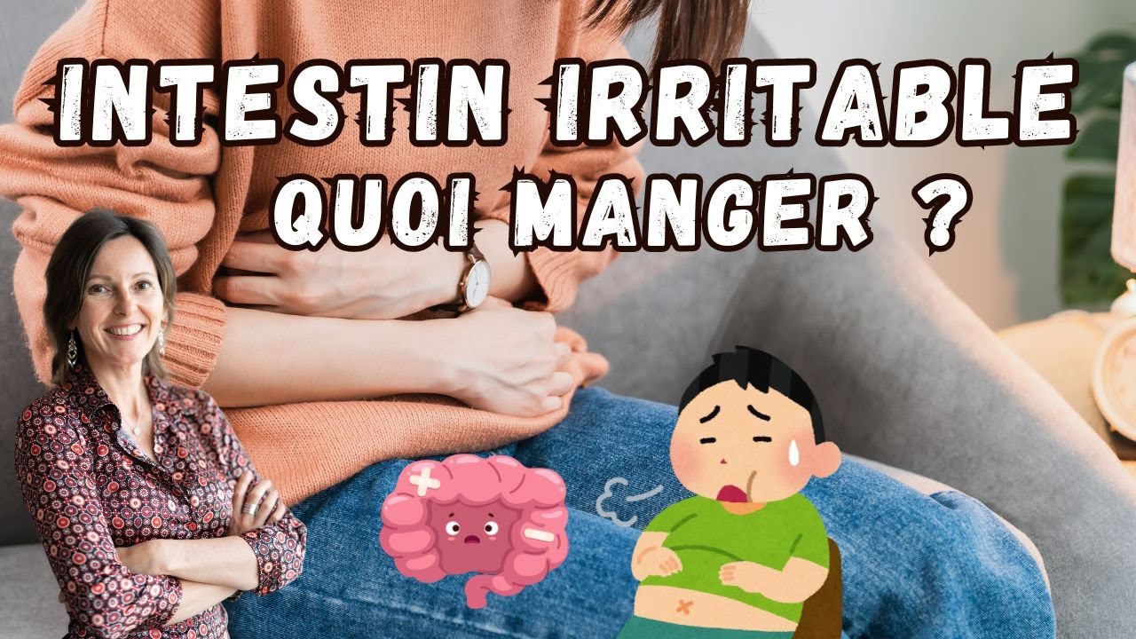 Syndrome de l'intestin irritable (SII) : Que manger ?