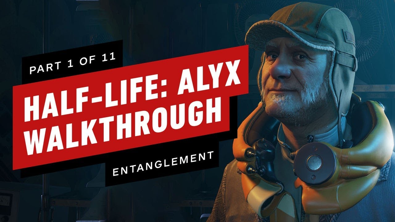 Half-Life: Alyx Walkthrough - Chapter 1: Entanglement (Part 1 of 11)