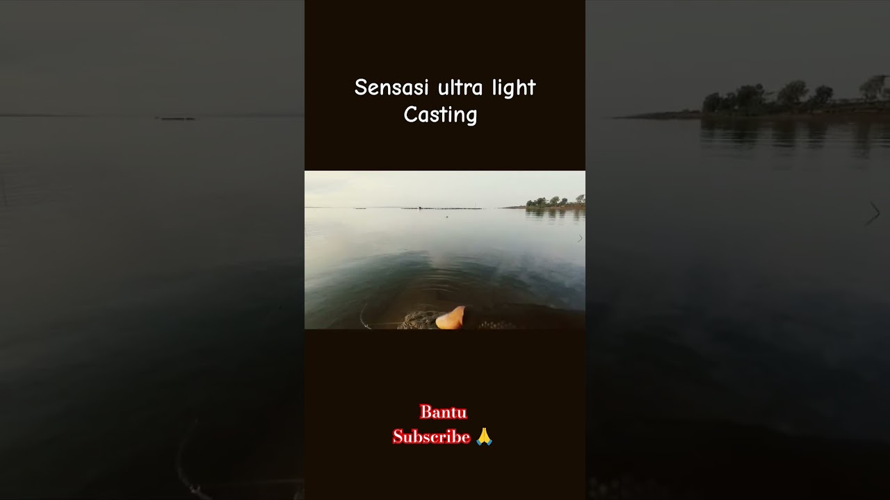 sensasi mancing ultralight di air jernih