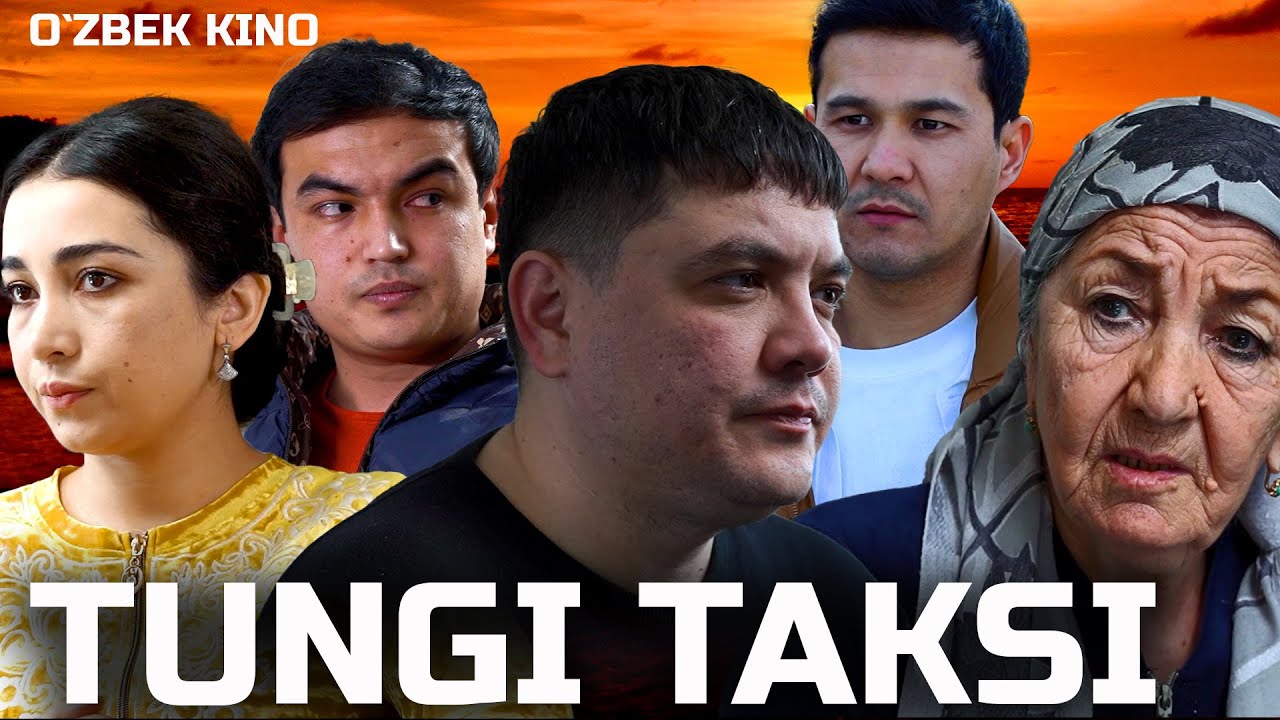 Tungi taksi (O`zbek kino) Тунги такси