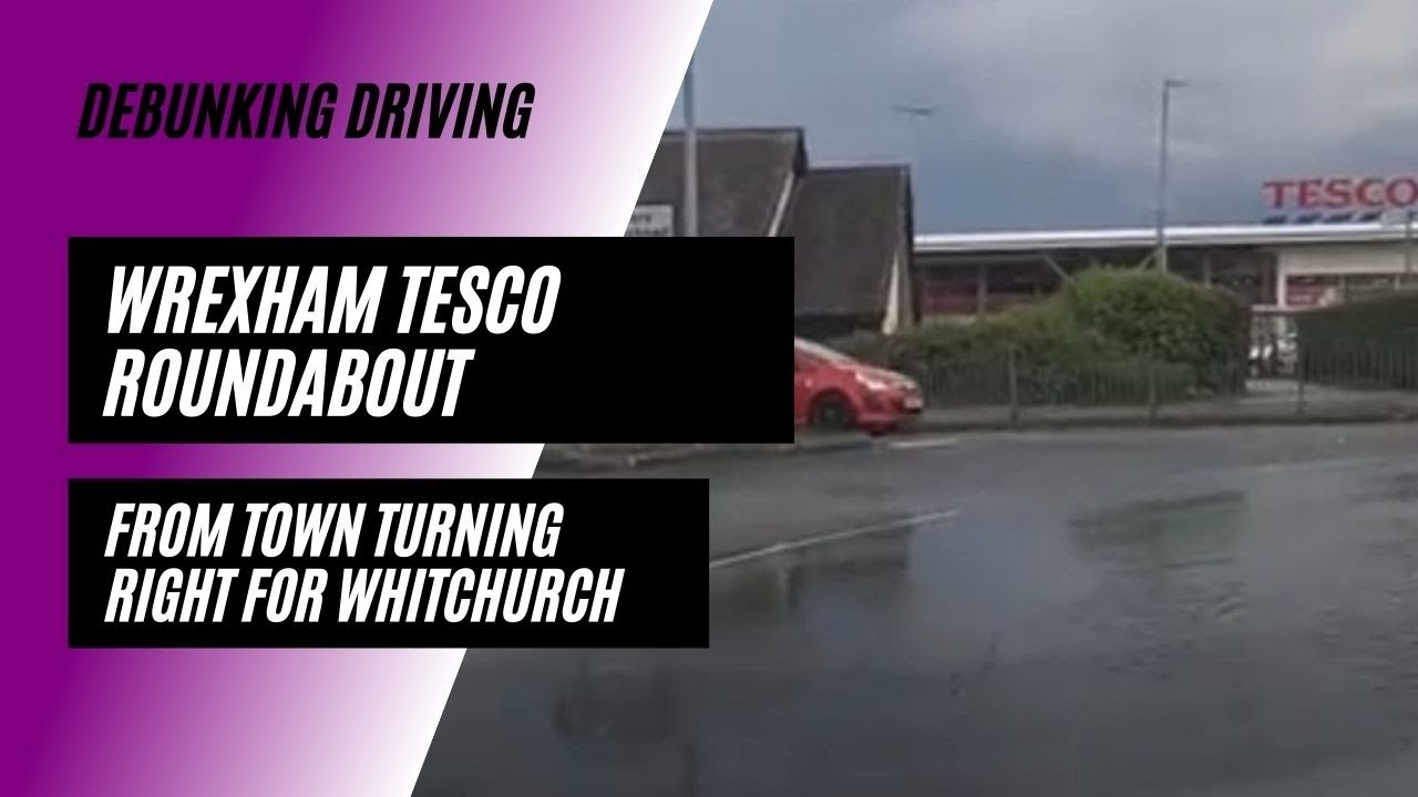 Wrexham Tesco Roundabout, turning right Whitchurch from town