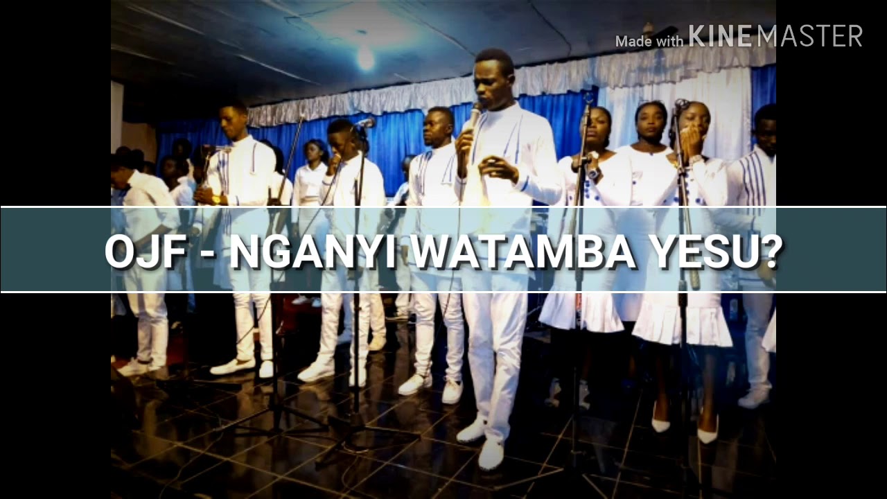 OJF - Nganyi Watamba Yesu Official Audio