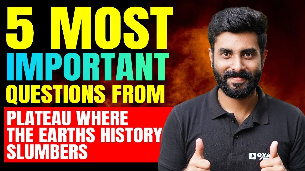 Class 9 Geography | Plateau Where The Earths History Slumbers | 5 Important Questions | Exam Winner