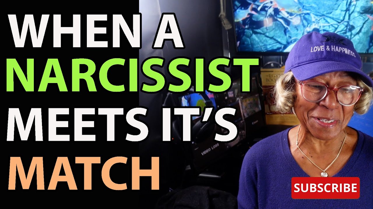 WHEN A NARCISSIST MEETS IT'S MATCH