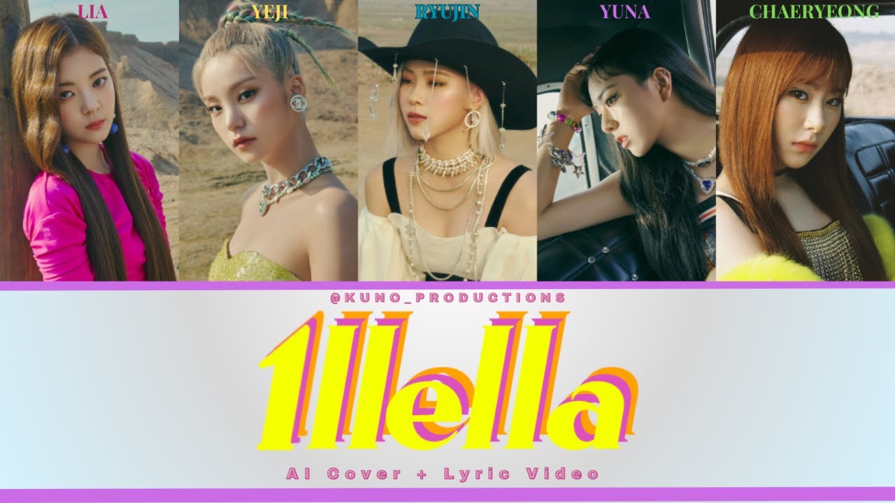 [AI COVER] MAMAMOO - 'ILLELLA' Cover by ITZY Color Lyric Video by @kuno_productions