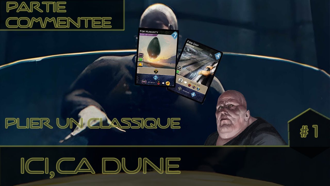 Ep 1 : Ici, ça Dune - Game commentée - Comment plier un classique