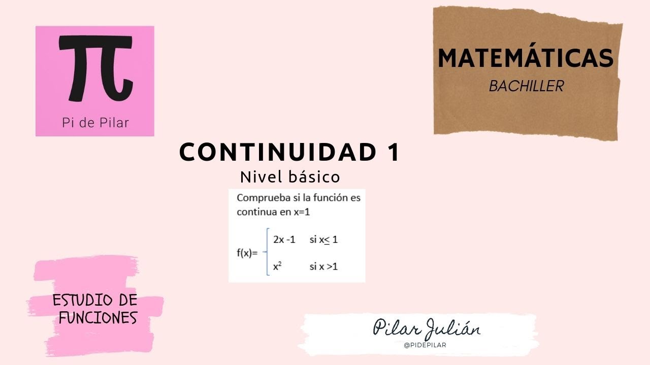 Continuidad 1 (Nivel Básico)  Estudio de Funciones @pidepilar