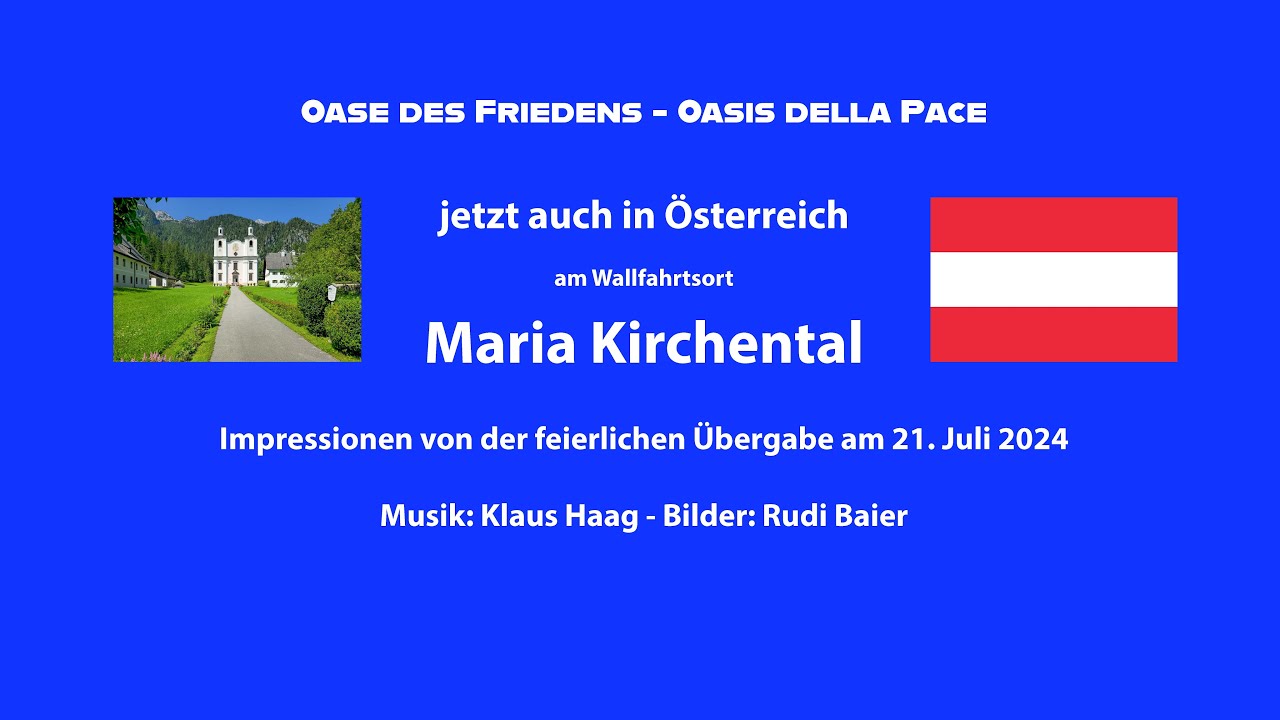 Impressionen Oase des Friedens - Maria Kirchental