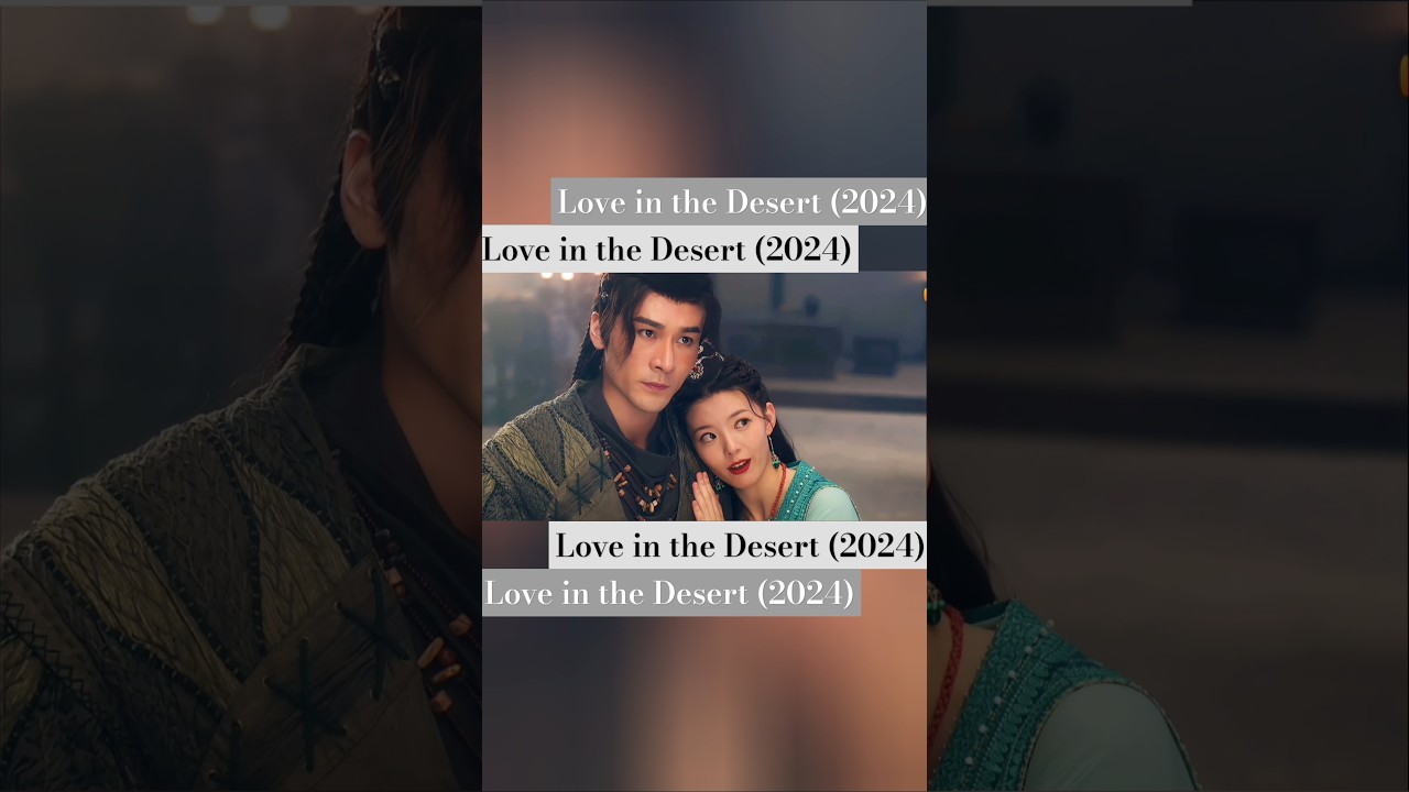 The most dysfunctional couple in  the world 🔥 || Re-upload 🤍 || #LoveintheDesert #cdrama #cdramaedit