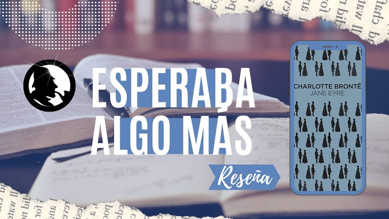 Jane Eyre - Charlotte Brontë | Reseña literaria