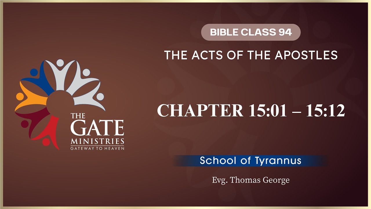 BIBLE CLASS 94 | CHAPTER 15:01 – 15:12 | THE ACTS OF THE APOSTLES