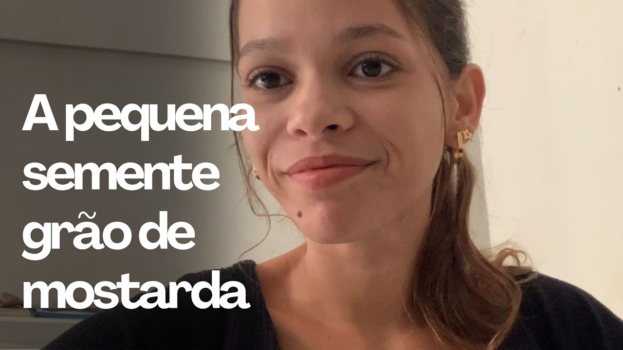 O grão de mostarda antes de ser GRANDE hortaliça morre | Marcos 4:30-34