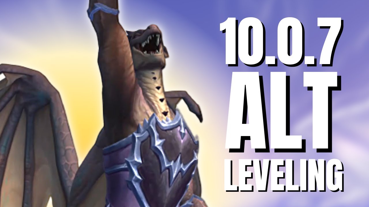 4 способа прокачки альтов в Dragonflight Patch 10.0.7
