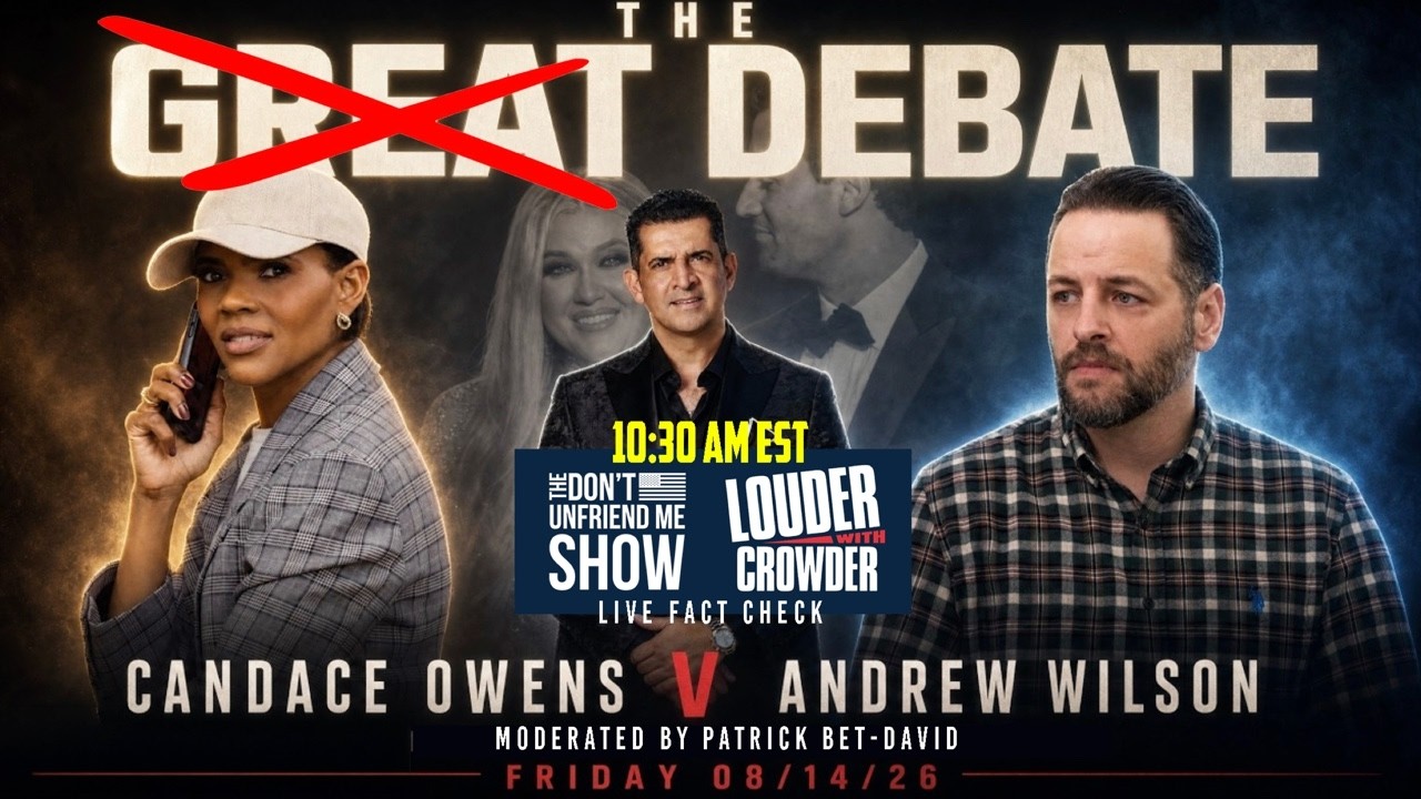 SPECIAL EVENT: Live fact-check of the Owens&ndash;Wilson debate with Crowder and The DUM Show.