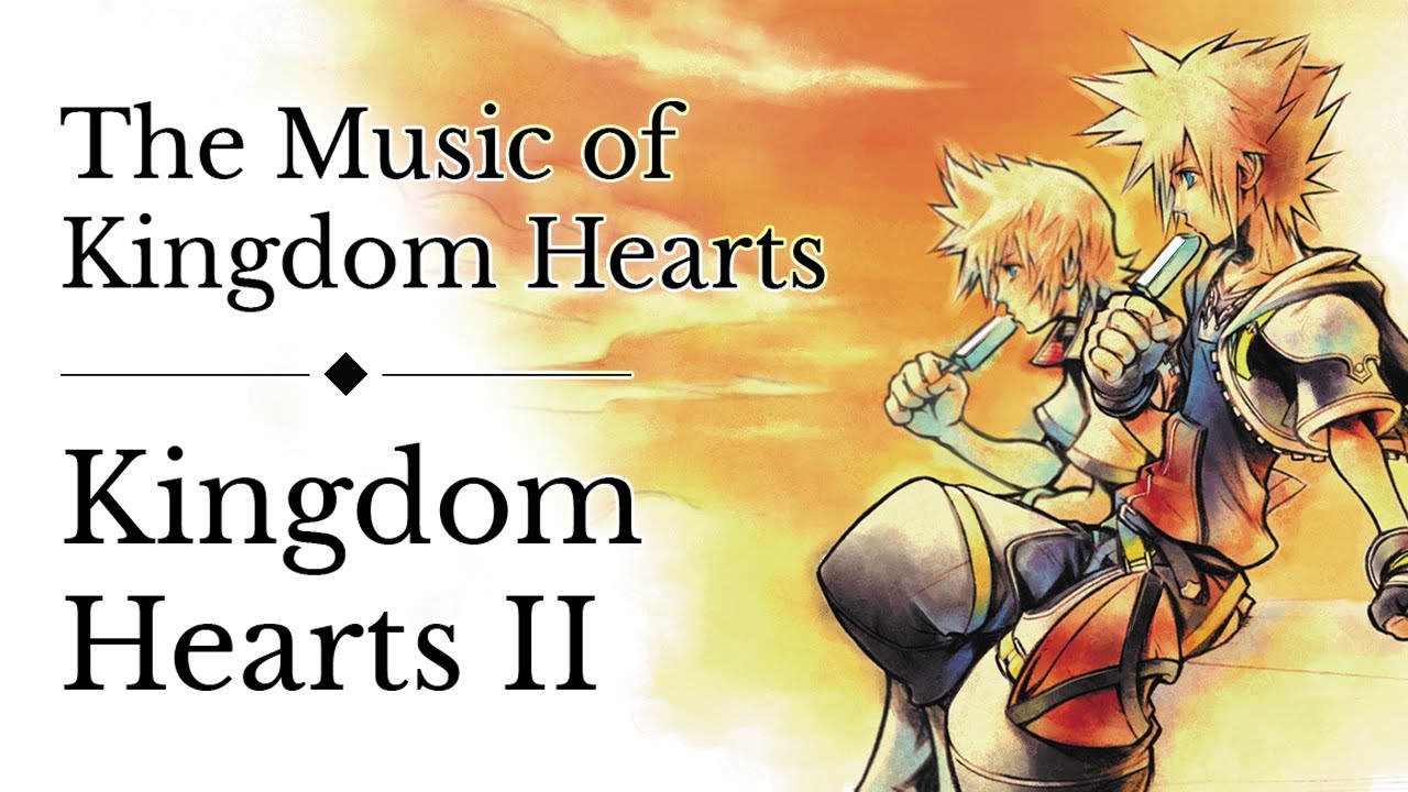 The Music of Kingdom Hearts II (KH2)