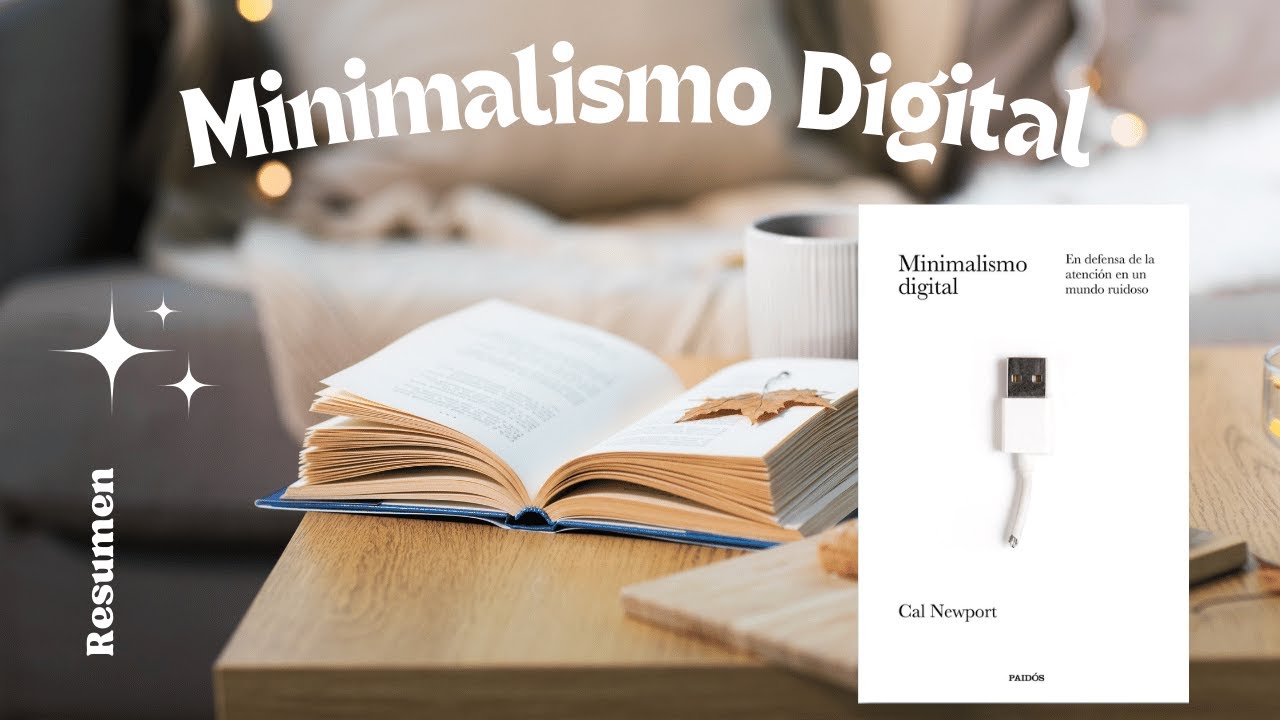 Resumen del libro Minimalismo Digital de Cal Newport