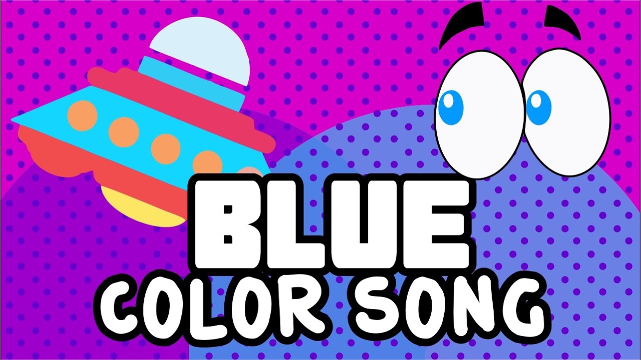 Blue | Color Song |  Colores en Inglés | Azul | Songs for children | Nursery rhymes