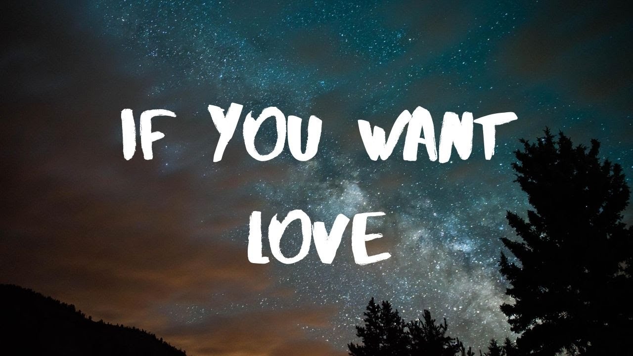 NF- If You Want Love Lyrics